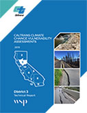 Caltrans Climate Change Vulnerability Assessment Technical Report - District 3, 2019