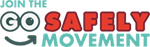 Join the Go Safely Movement logo: the "GO" looks like eyeballs with an upwards-curved arrow below it to make it look like a smiley face.