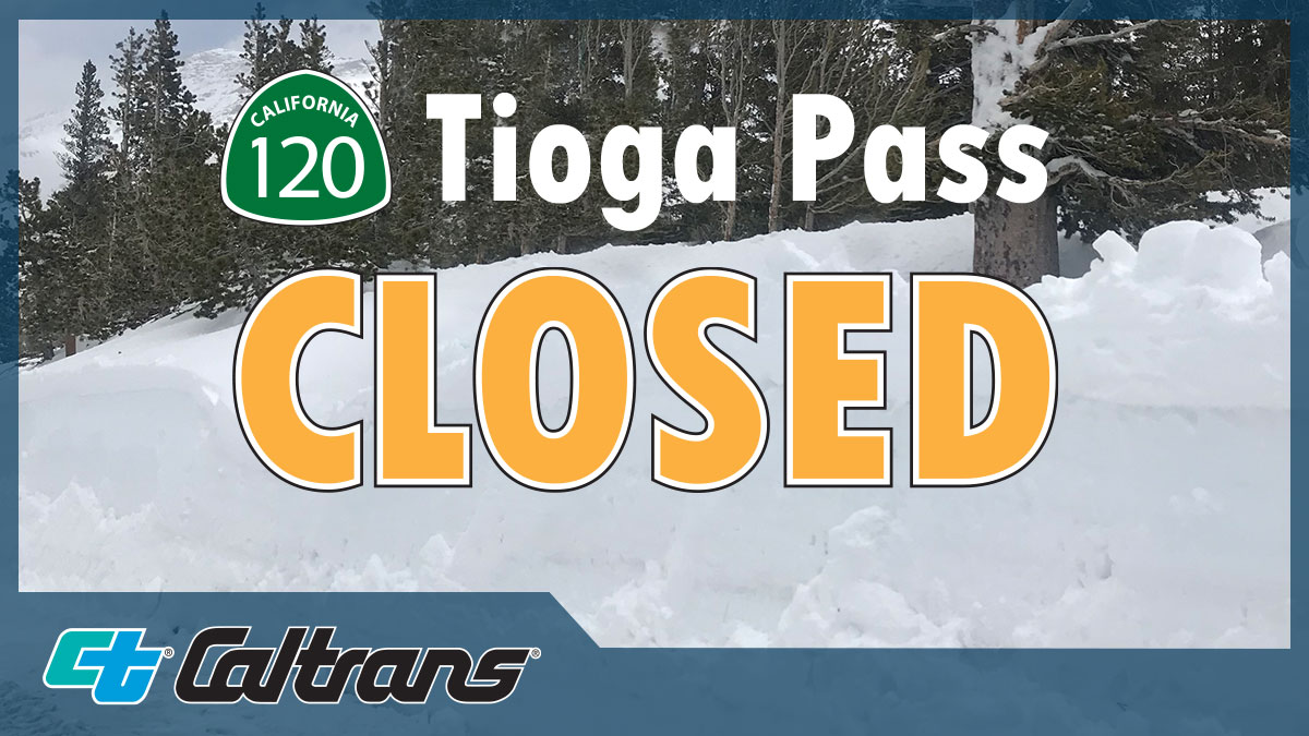 Seasonal Closure Tioga Pass (State Route 120)