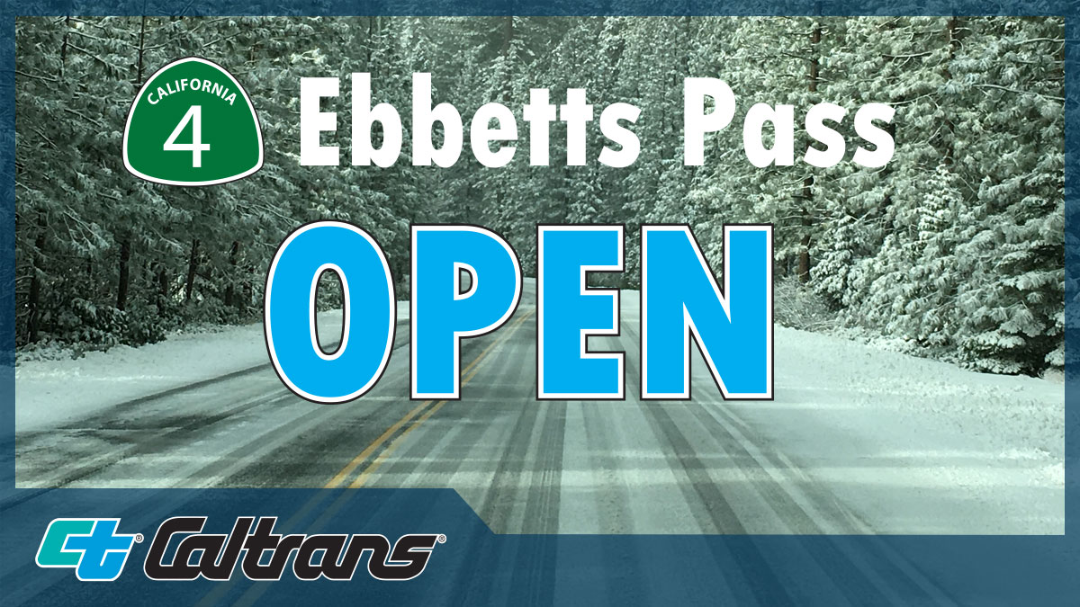 Image displaying text of the Ebbetts Pass open
