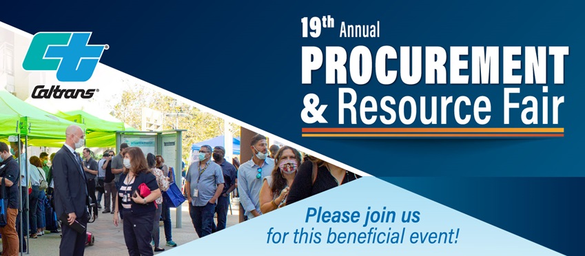 Header image for the 19th Annual Procurement & Resource Fair. For more information, call (619) 688-6670 or email CT.Public.Information.D11@dot.ca.gov