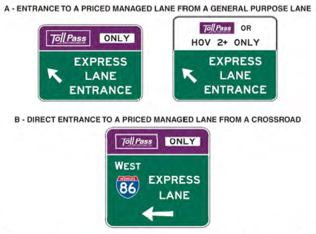 Figure 2G-18 – Examples of Guide Signs for Entrances to Priced Managed Lanes. For more information call (619) 688-6670 or email CT.Public.Information.D11@dot.ca.gov