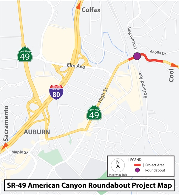Map showing the location of the State Route 49 American Canyon Roundabout project in Auburn, south of the Interstate 80 separation. The project is realigning two curves along a quarter-mile segment and replacing a traffic signal at Lincoln Way/Borland Avenue with a roundabout.