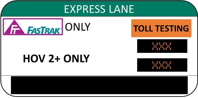 Variable toll message sign during toll testing