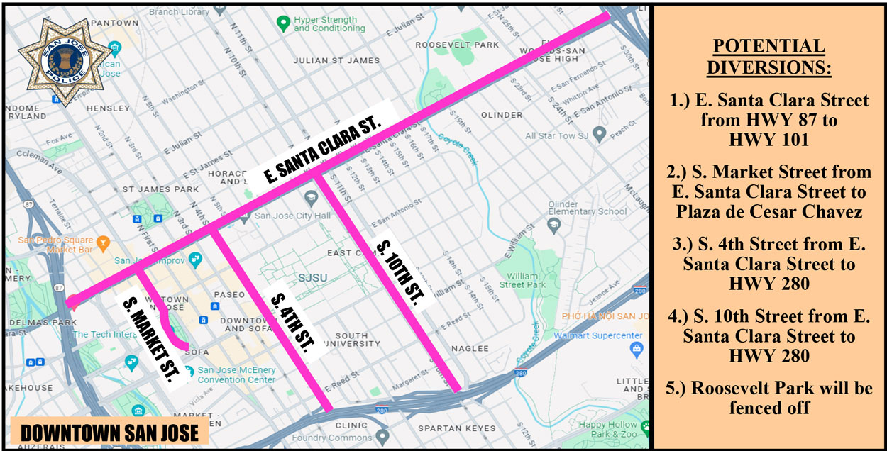 Map of San Jose Police Department Cinco De Mayo potential traffic diversions. Potential traffic diversions for Downtown San Jose: E. Santa Clara Street from HWY 87 to HWY 101,  Market Street from E. Santa Clara Street to Plaza de Cesar Chavez,  S. 4th Street from E. Santa Clara Street to HWY 280, S. 10th Street from E. Santa Clara Street to HWY 280, and Roosevelt Park will be fenced off.