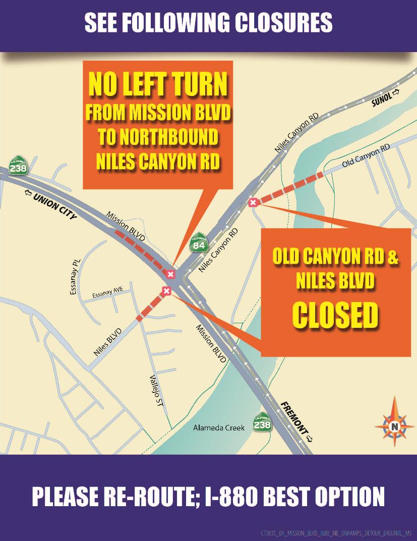 Detour map of 55-hour full highway closure on Northbound Interstate 680. No Left Turn from Mission Blvd. to Northbound Niles Canyon Road. Old Canyon Road and Niles Blvd. is Closed.  Re-route to Interstate 880 is the best option.
