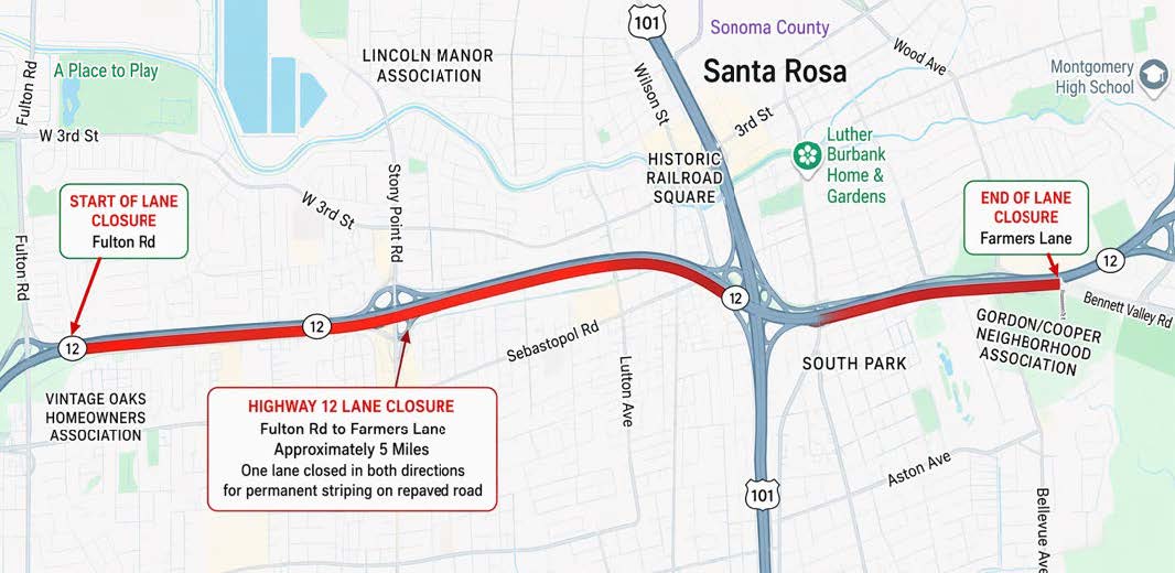 Overnight Lane Closures on State Route 12, from Fulton Road to Farmers Lane in Santa Rosa, Sonoma County Map. Start of lane closure Fulton Rd. End of lane closure at Farmers Lane. Highway 12 lane closure approximately 5 miles. One lane closed in both directions for permanent striping on repaved road.