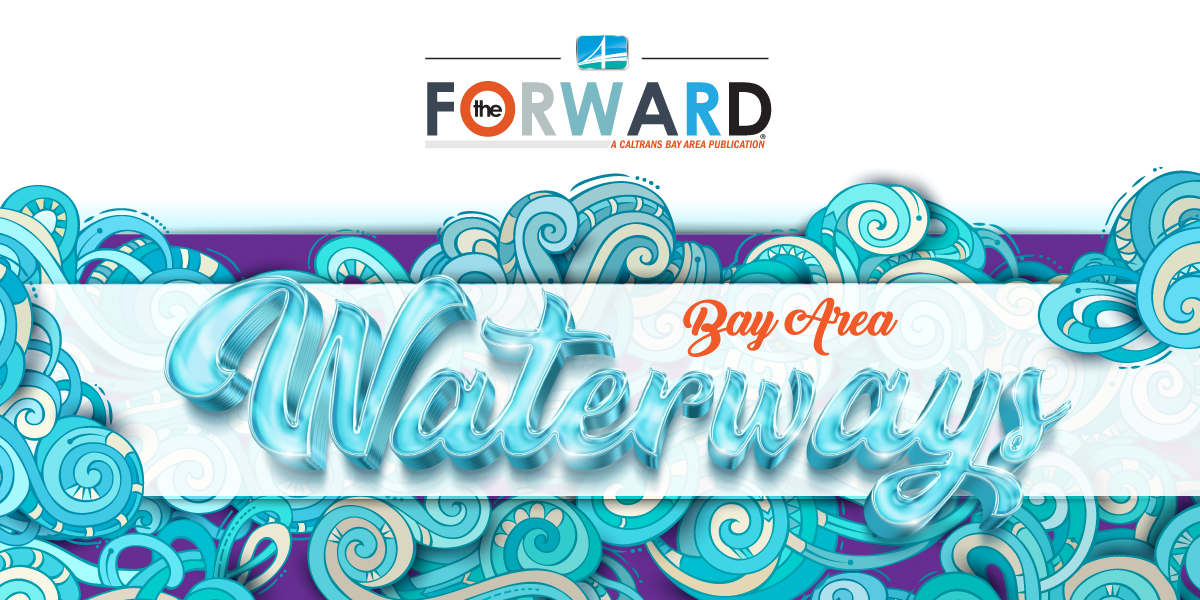Header Image for the Forward. Issue title is "Bay Area Waterways"