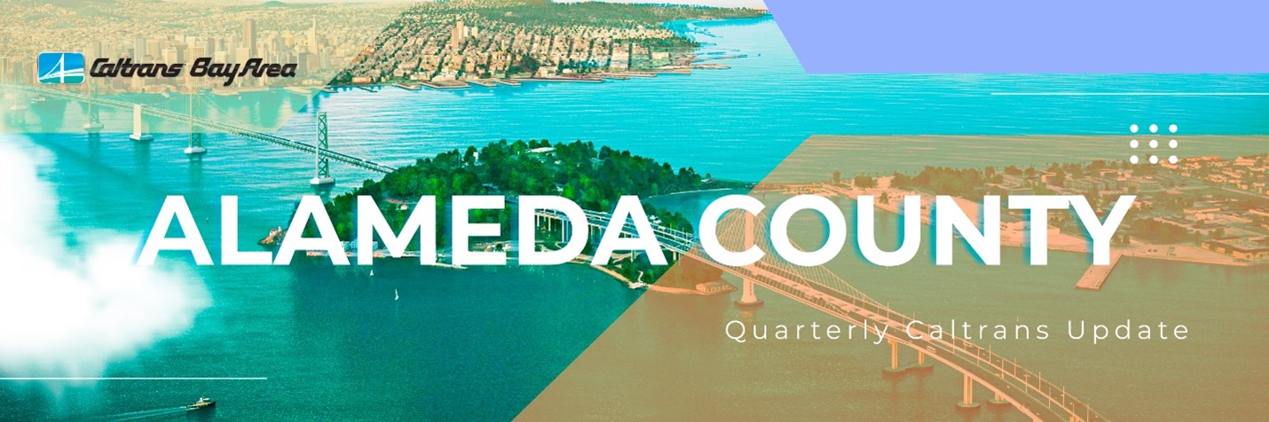 Header image for the Alameda County Quarterly Caltrans Update