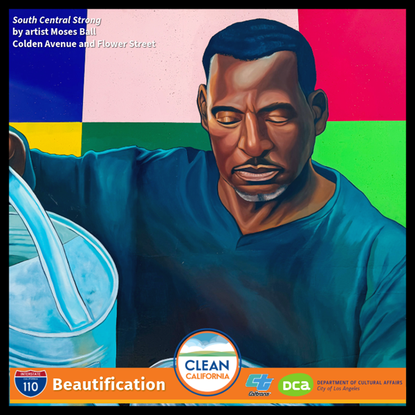 A portrait of Ron Finley from the mural "South Central Strong" by Moses Ball at Colden Avenue and Flower Street, part of the Clean California I-110 Beautification Project.