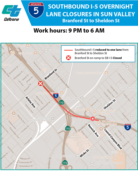 A map showing overnight lane closure on southbound I-5 in Sun Valley. Southbound I-5 reduced to one lane from Branford Street to Sheldon Street overnight 9 p.m. until 6 a.m.