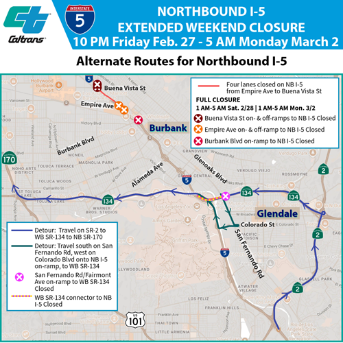 A detour map for an extended weekend closure will take place from Empire Ave to Buena Vista St in Burbank from 10 p.m. Friday, February 27, through 5 a.m. Monday, March 2, that includes an 4-hour full closure of northbound I-5 on Saturday and Monday, 1 AM-5 AM. Detour routes and ramp closures are marked.