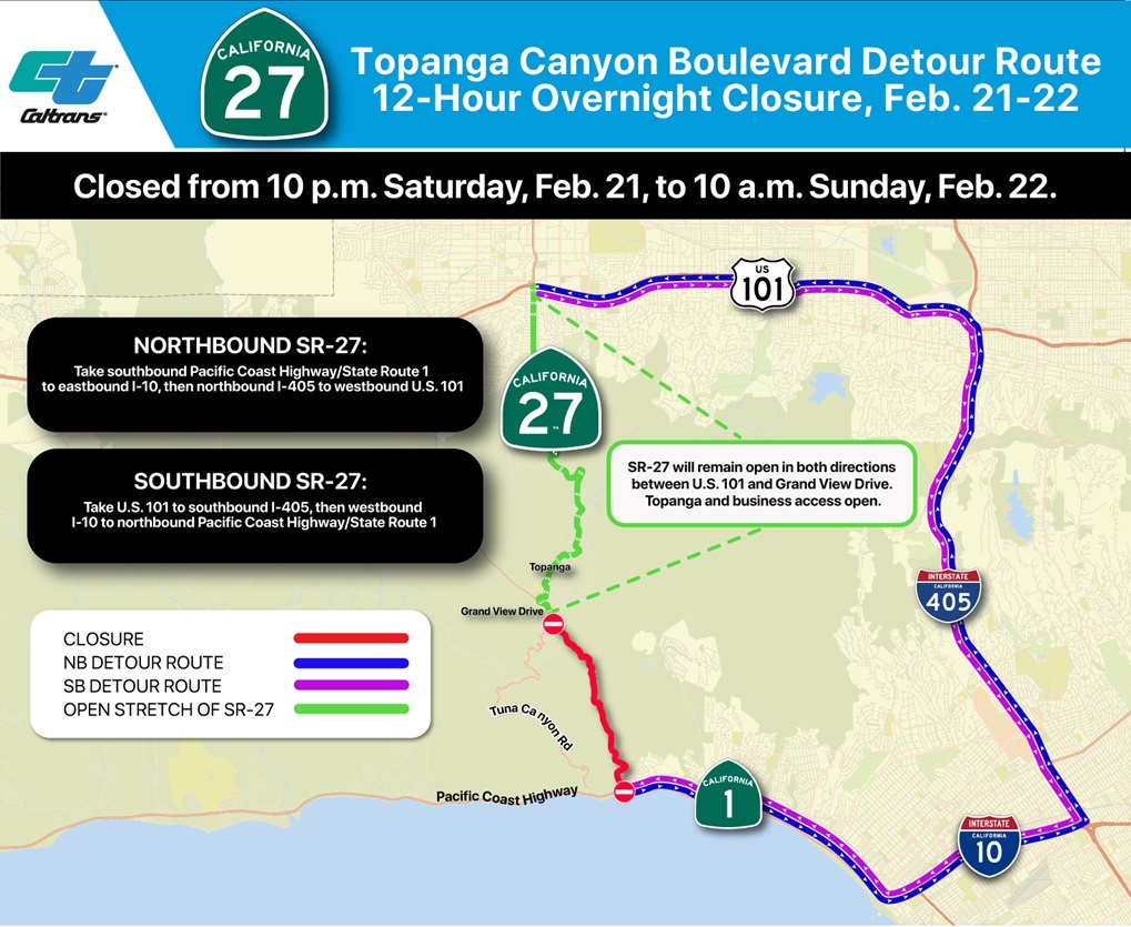This graphic shows a 12-hour closure of Topanga Canyon Boulevard between State Route 1/Pacific Coast Highway from 10 p.m. Feb. 21 to 10 a.m. Feb. 22 and detour routes using U.S. 101, Interstates 405 and 10 and State Route 1/Pacific Coast Highway. 