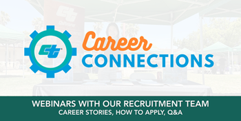 Caltrans Career Connections. Webinars with our recruitment team. Career stories, how to apply, Q & A button