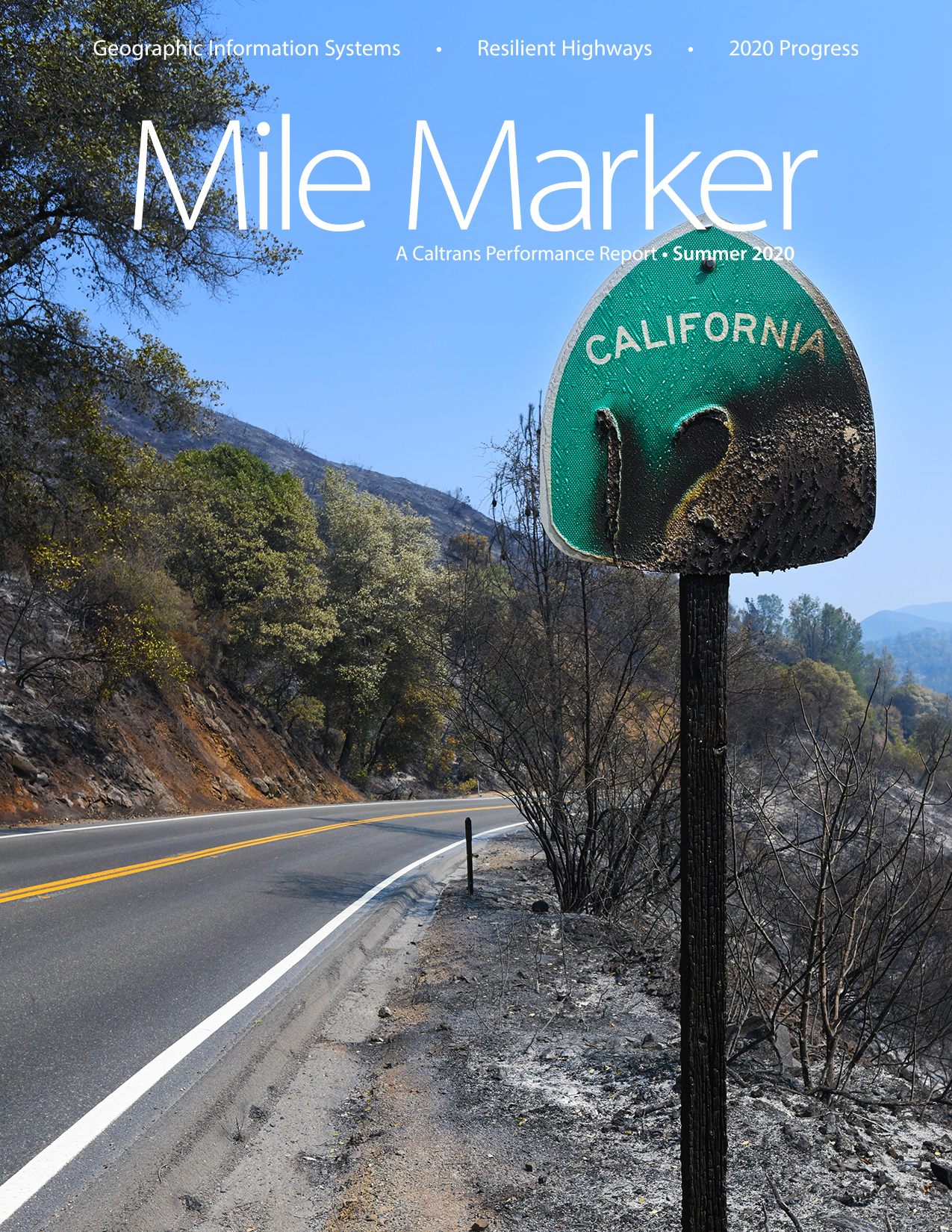 Cover image of the Summer 2020 Mile Marker showing Highway 128 and fire damage done to the roadway bushes and a highway marker in the foreground.