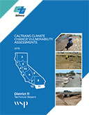 Caltrans Climate Change Vulnerability Assessment Technical Report - District 11,  2019